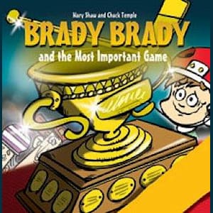 Scholastic Canada Brady Brady & The Most Important Game Children's Book