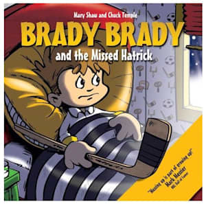 Scholastic Canada Brady Brady & The Missed Hatrick