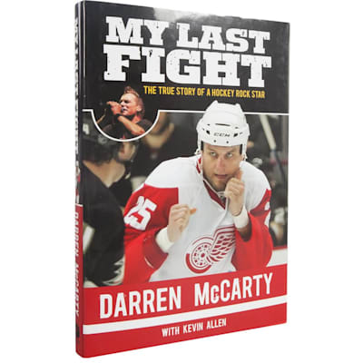  (My Last Fight: The True Story of a Hockey Rock Star)