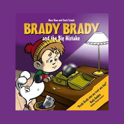  (Scholastic Canada Brady Brady & The Big Mistake Children's Book)