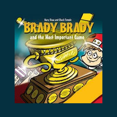  (Scholastic Canada Brady Brady & The Most Important Game Children's Book)