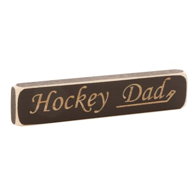  (Painted Pastimes "Hockey Dad" Sign - 1.75" x 8")