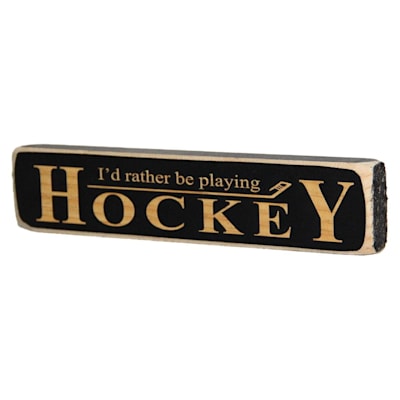  (Painted Pastimes I'd Rather Be Playing Hockey - 1.75" x 8")