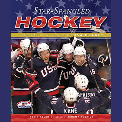 Star-Spangled Hockey (Star-Spangled Hockey: Celebrating 75 Years Of USA Hockey)